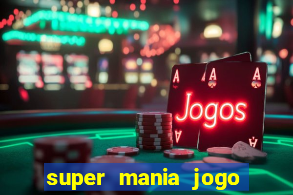 super mania jogo do bicho